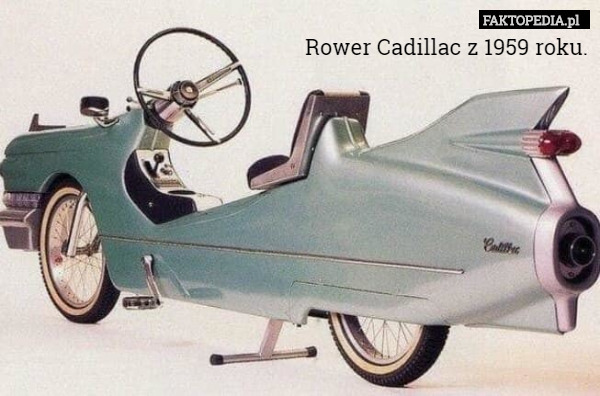 Rower Cadillac z 1959 roku. 