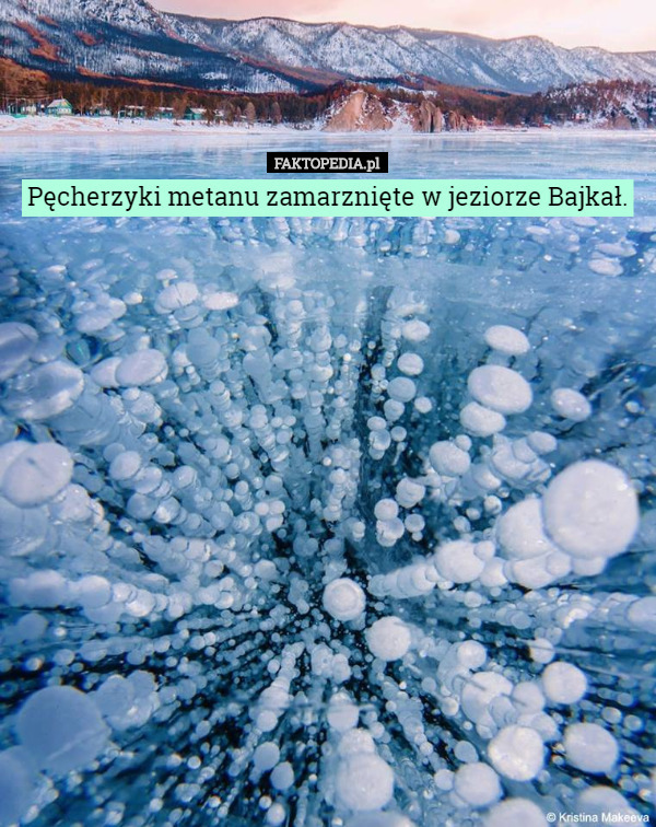 Pęcherzyki metanu zamarznięte w jeziorze Bajkał. 
