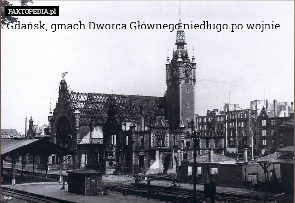 Gdańsk, gmach Dworca Głównego niedługo po wojnie. 