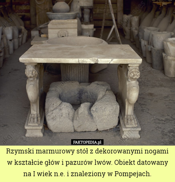 Rzymski marmurowy stół z dekorowanymi nogami w kształcie głów i pazurów lwów. Obiekt datowany na I wiek n.e. i znaleziony w Pompejach. 