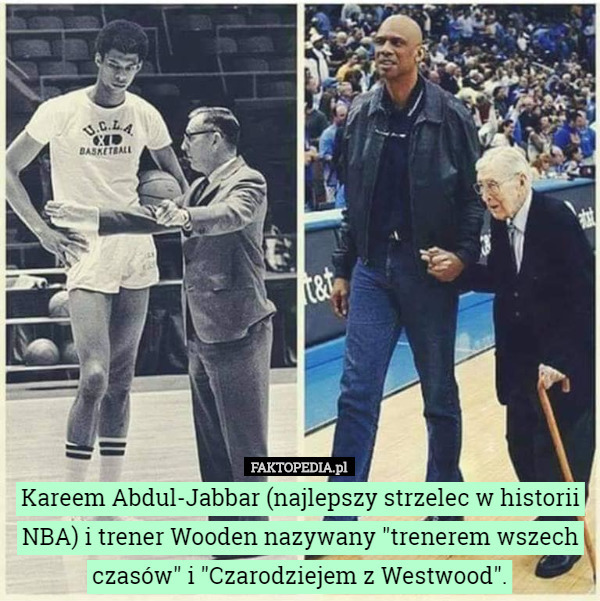 Kareem Abdul-Jabbar (najlepszy strzelec w historii NBA) i trener Wooden nazywany "trenerem wszech czasów" i "Czarodziejem z Westwood". 