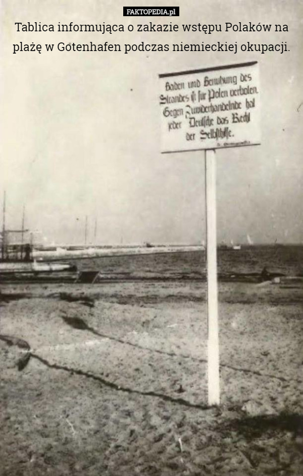 Tablica informująca o zakazie wstępu Polaków na plażę w Gotenhafen podczas niemieckiej okupacji. 