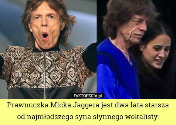 Prawnuczka Micka Jaggera jest dwa lata starsza od najmłodszego syna słynnego wokalisty. 