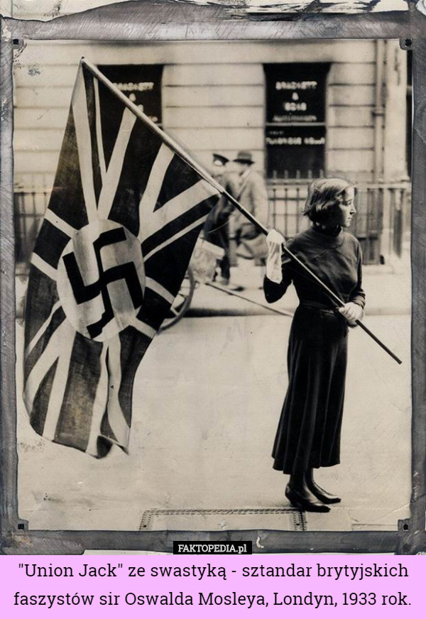 "Union Jack" ze swastyką - sztandar brytyjskich faszystów sir Oswalda Mosleya, Londyn, 1933 rok. 