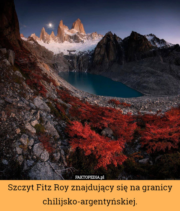 Szczyt Fitz Roy znajdujący się na granicy chilijsko-argentyńskiej. 