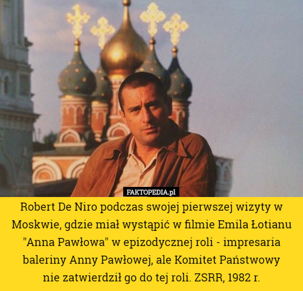 Robert De Niro podczas swojej pierwszej wizyty w Moskwie, gdzie miał wystąpić w filmie Emila Łotianu "Anna Pawłowa" w epizodycznej roli - impresaria baleriny Anny Pawłowej, ale Komitet Państwowy
 nie zatwierdził go do tej roli. ZSRR, 1982 r. 