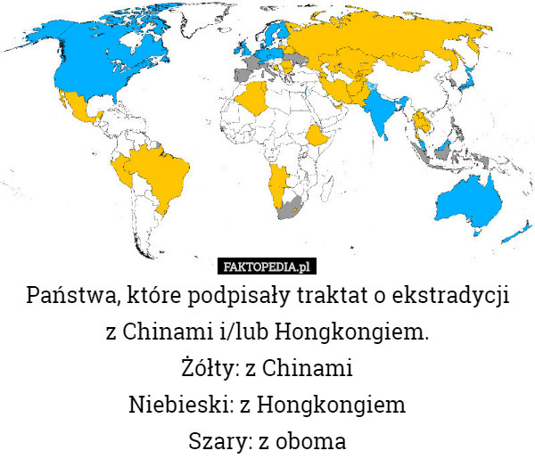 Państwa, które podpisały traktat o ekstradycji
 z Chinami i/lub Hongkongiem.
Żółty: z Chinami
Niebieski: z Hongkongiem
Szary: z oboma 