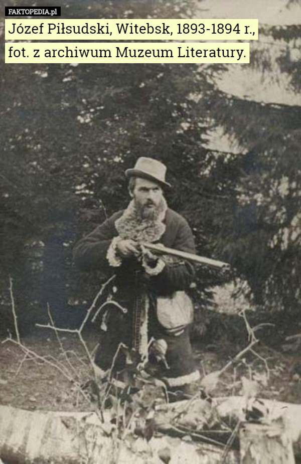 Józef Piłsudski, Witebsk, 1893-1894 r.,
 fot. z archiwum Muzeum Literatury. 