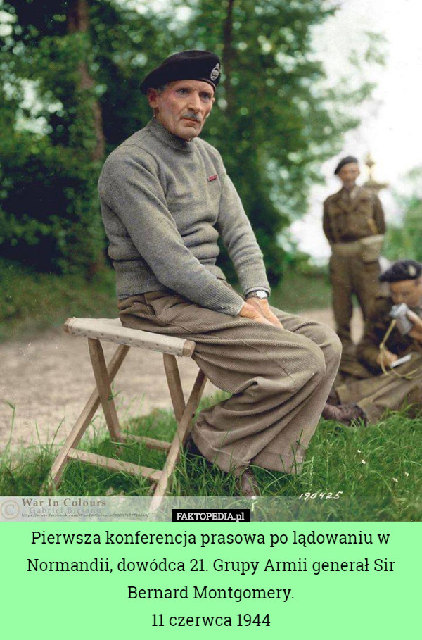 Pierwsza konferencja prasowa po lądowaniu w Normandii, dowódca 21. Grupy Armii generał Sir Bernard Montgomery.
11 czerwca 1944 