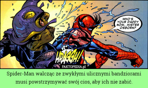 Spider-Man walcząc ze zwykłymi ulicznymi bandziorami musi powstrzymywać swój cios, aby ich nie zabić. 