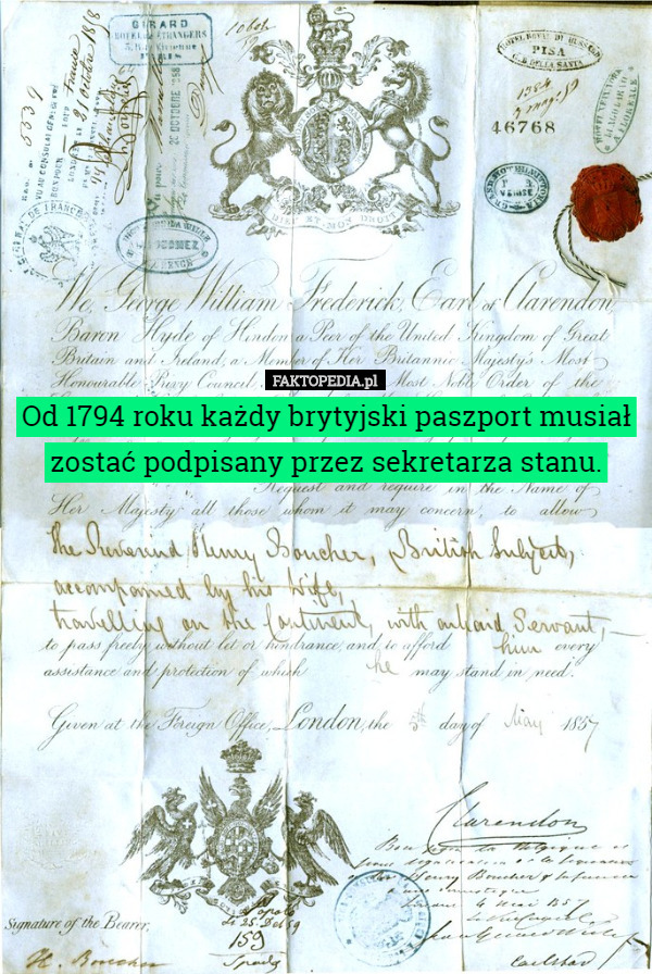 Od 1794 roku każdy brytyjski paszport musiał zostać podpisany przez sekretarza stanu. 
