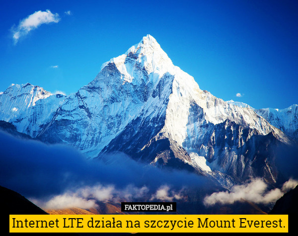 Internet LTE działa na szczycie Mount Everest. 