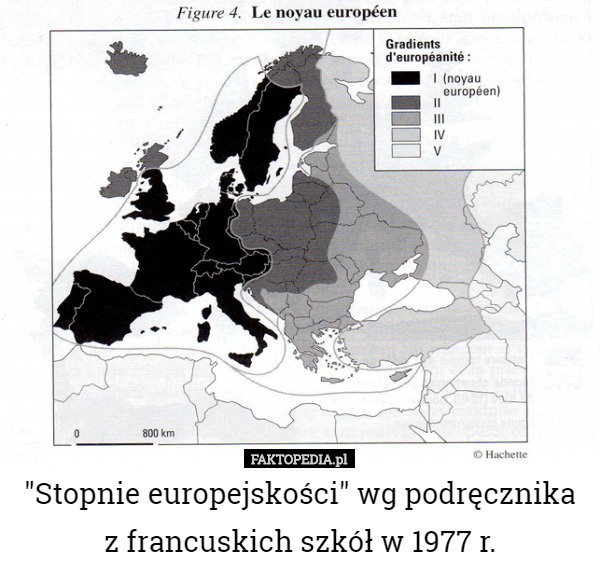 "Stopnie europejskości" wg podręcznika z francuskich szkół w 1977 r. 