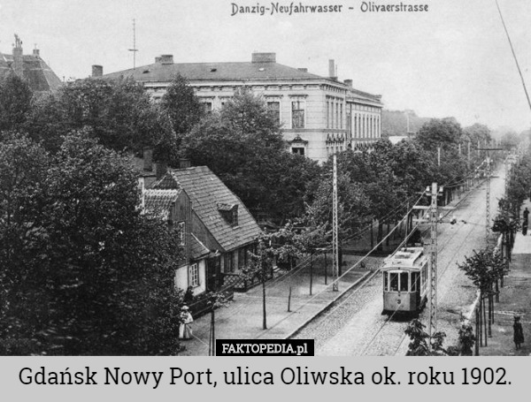 Gdańsk Nowy Port, ulica Oliwska ok. roku 1902. 