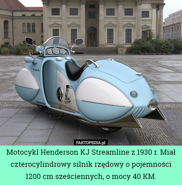 Motocykl Henderson KJ Streamline z 1930 r. Miał czterocylindrowy silnik rzędowy o pojemności 1200 cm sześciennych, o mocy 40 KM. 