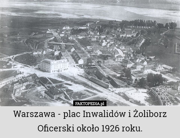 Warszawa - plac Inwalidów i Żoliborz Oficerski około 1926 roku. 
