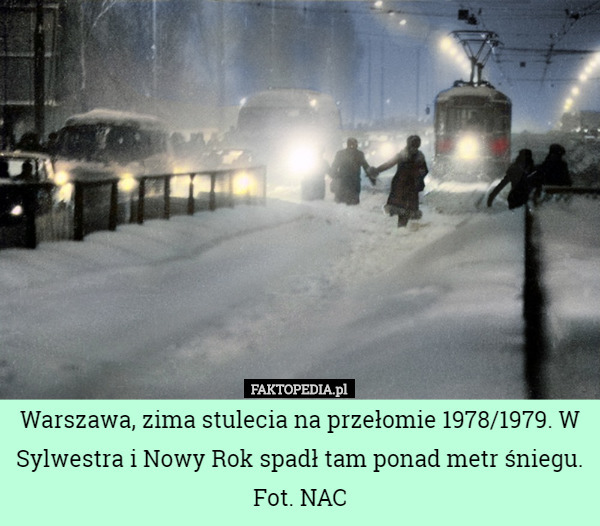 Warszawa, zima stulecia na przełomie 1978/1979. W Sylwestra i Nowy Rok spadł tam ponad metr śniegu. Fot. NAC 