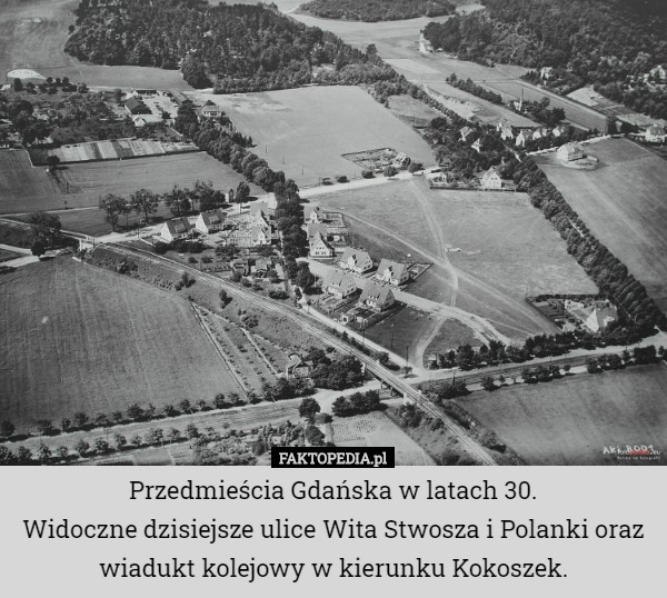 Przedmieścia Gdańska w latach 30.
Widoczne dzisiejsze ulice Wita Stwosza i Polanki oraz wiadukt kolejowy w kierunku Kokoszek. 