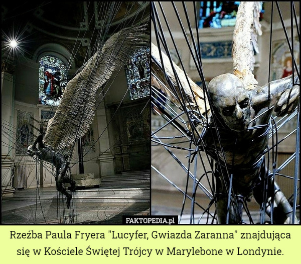 Rzeźba Paula Fryera "Lucyfer, Gwiazda Zaranna" znajdująca się w Kościele Świętej Trójcy w Marylebone w Londynie. 