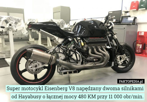 Super motocykl Eisenberg V8 napędzany dwoma silnikami od Hayabusy o łącznej mocy 480 KM przy 11 000 obr/min. 