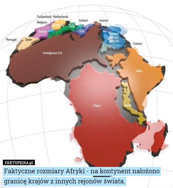 Faktyczne rozmiary Afryki - na kontynent nałożono granicę krajów z innych rejonów świata. 