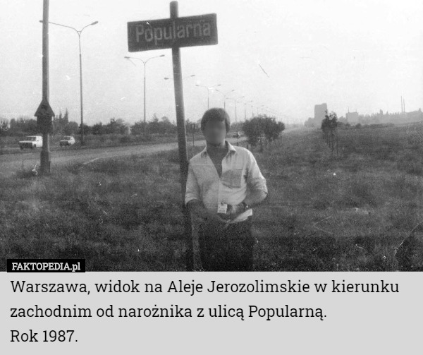 Warszawa, widok na Aleje Jerozolimskie w kierunku zachodnim od narożnika z ulicą Popularną.
Rok 1987. 