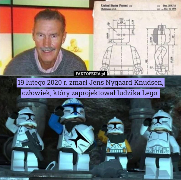 19 lutego 2020 r. zmarł Jens Nygaard Knudsen, człowiek, który zaprojektował ludzika Lego. 