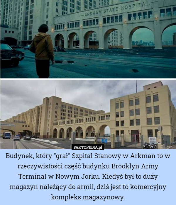 Budynek, który "grał" Szpital Stanowy w Arkman to w rzeczywistości część budynku Brooklyn Army Terminal w Nowym Jorku. Kiedyś był to duży magazyn należący do armii, dziś jest to komercyjny kompleks magazynowy. 