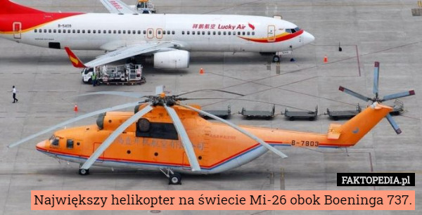 Największy helikopter na świecie Mi-26 obok Boeninga 737. 