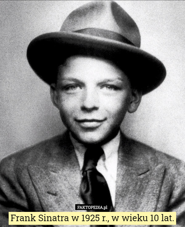 Frank Sinatra w 1925 r., w wieku 10 lat. 