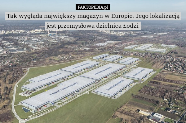 Tak wygląda największy magazyn w Europie. Jego lokalizacją jest przemysłowa dzielnica Łodzi. 