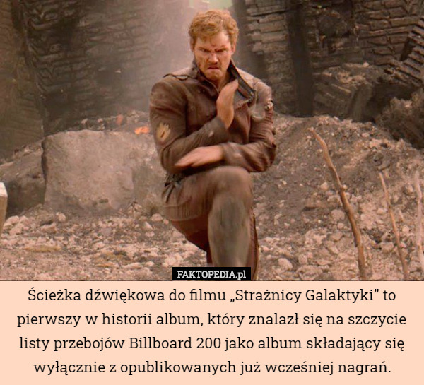 Ścieżka dźwiękowa do filmu „Strażnicy Galaktyki” to pierwszy w historii album, który znalazł się na szczycie listy przebojów Billboard 200 jako album składający się wyłącznie z opublikowanych już wcześniej nagrań. 