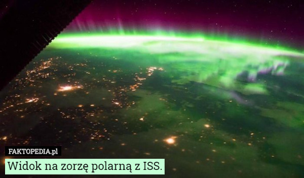 Widok na zorzę polarną z ISS. 