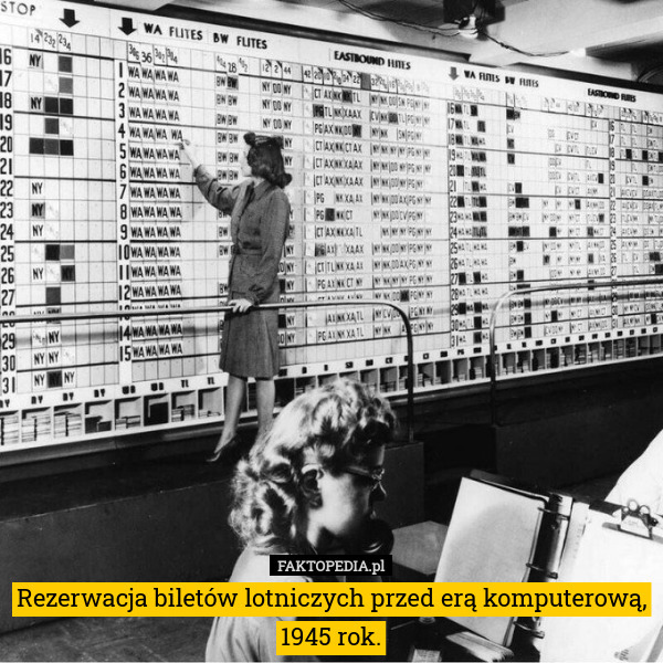 Rezerwacja biletów lotniczych przed erą komputerową, 1945 rok. 