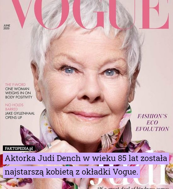 Aktorka Judi Dench w wieku 85 lat została najstarszą kobietą z okładki Vogue. 