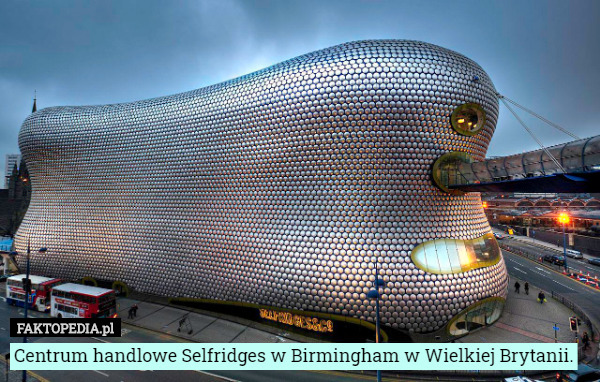 Centrum handlowe Selfridges w Birmingham w Wielkiej Brytanii. 