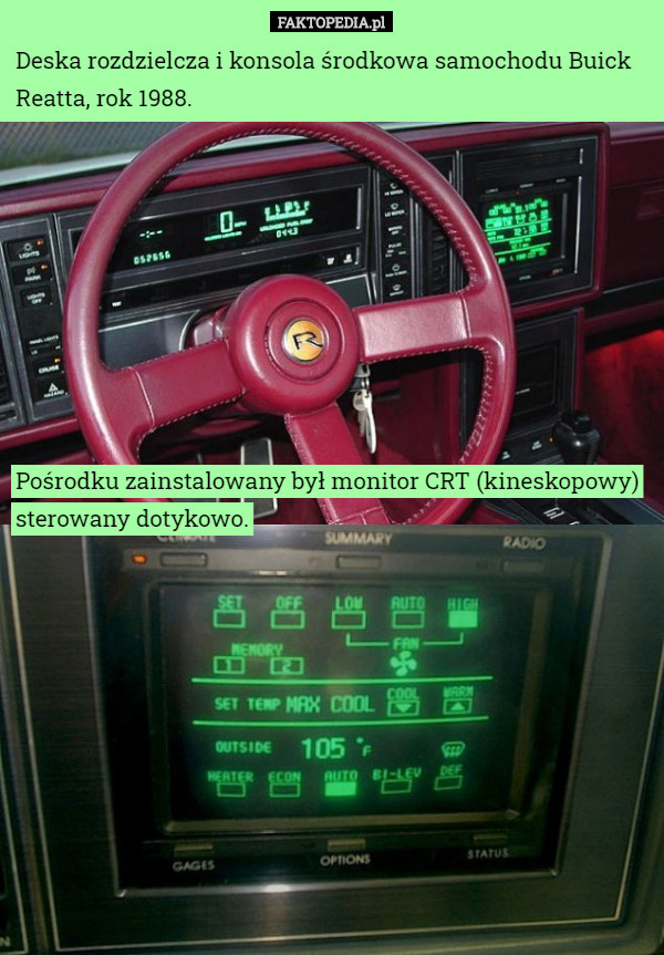Deska rozdzielcza i konsola środkowa samochodu Buick Reatta, rok 1988. Pośrodku zainstalowany był monitor CRT (kineskopowy) sterowany dotykowo. 
