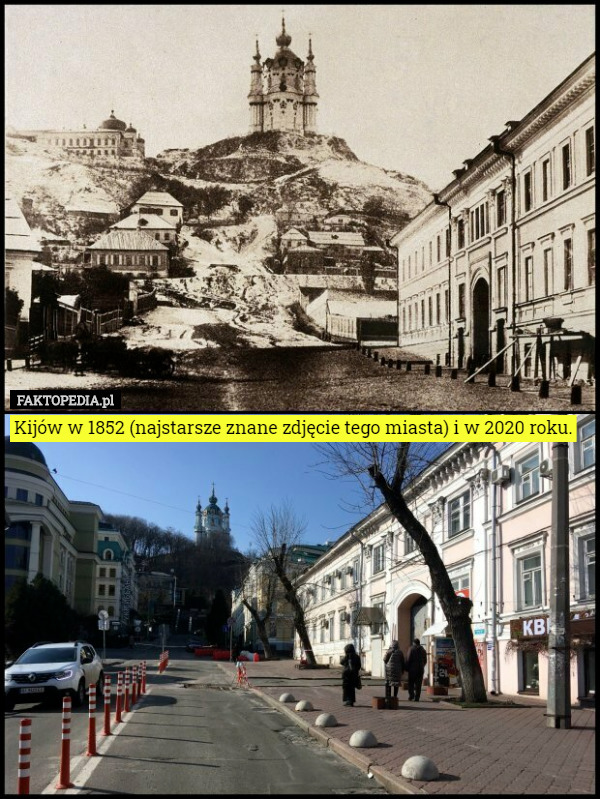 Kijów w 1852 (najstarsze znane zdjęcie tego miasta) i w 2020 roku. 