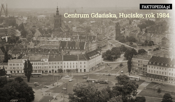 Centrum Gdańska, Hucisko, rok 1984. 