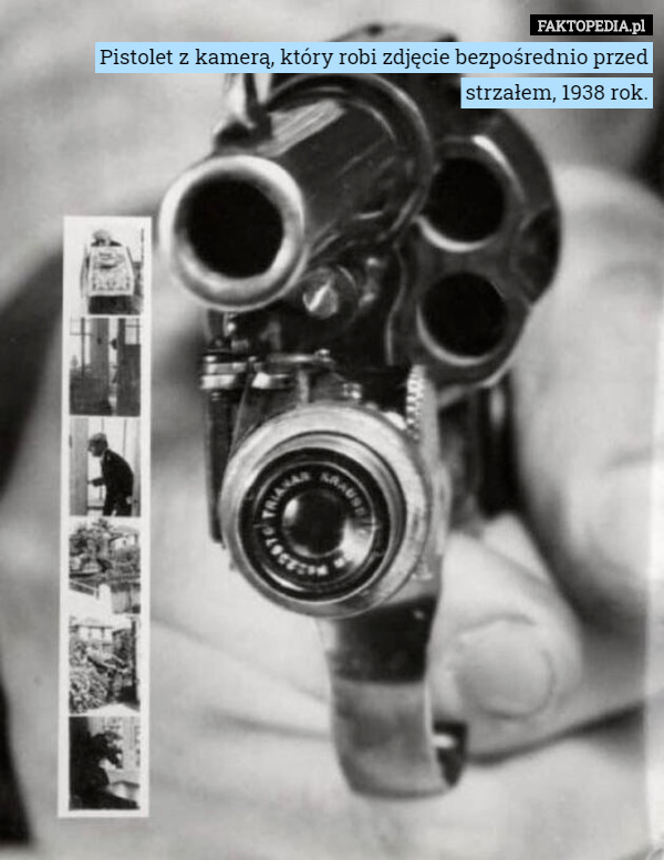 Pistolet z kamerą, który robi zdjęcie bezpośrednio przed strzałem, 1938 rok. 