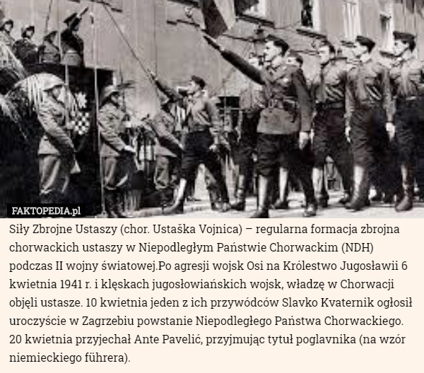 Siły Zbrojne Ustaszy (chor. Ustaška Vojnica) – regularna formacja zbrojna chorwackich ustaszy w Niepodległym Państwie Chorwackim (NDH) podczas II wojny światowej.Po agresji wojsk Osi na Królestwo Jugosławii 6 kwietnia 1941 r. i klęskach jugosłowiańskich wojsk, władzę w Chorwacji objęli ustasze. 10 kwietnia jeden z ich przywódców Slavko Kvaternik ogłosił uroczyście w Zagrzebiu powstanie Niepodległego Państwa Chorwackiego. 20 kwietnia przyjechał Ante Pavelić, przyjmując tytuł poglavnika (na wzór niemieckiego führera). 