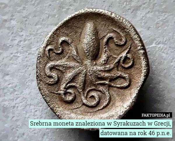Srebrna moneta znaleziona w Syrakuzach w Grecji, datowana na rok 46 p.n.e. 