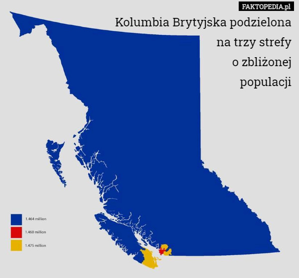 Kolumbia Brytyjska podzielona
na trzy strefy
o zbliżonej
 populacji 