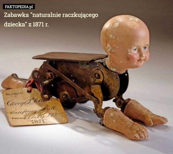 Zabawka "naturalnie raczkującego
 dziecka" z 1871 r. 