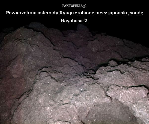Powierzchnia asteroidy Ryugu zrobione przez japońską sondę Hayabusa-2. 