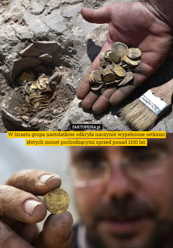 W Izraelu grupa nastolatków odkryła naczynie wypełnione setkami złotych monet pochodzącymi sprzed ponad 1100 lat. 