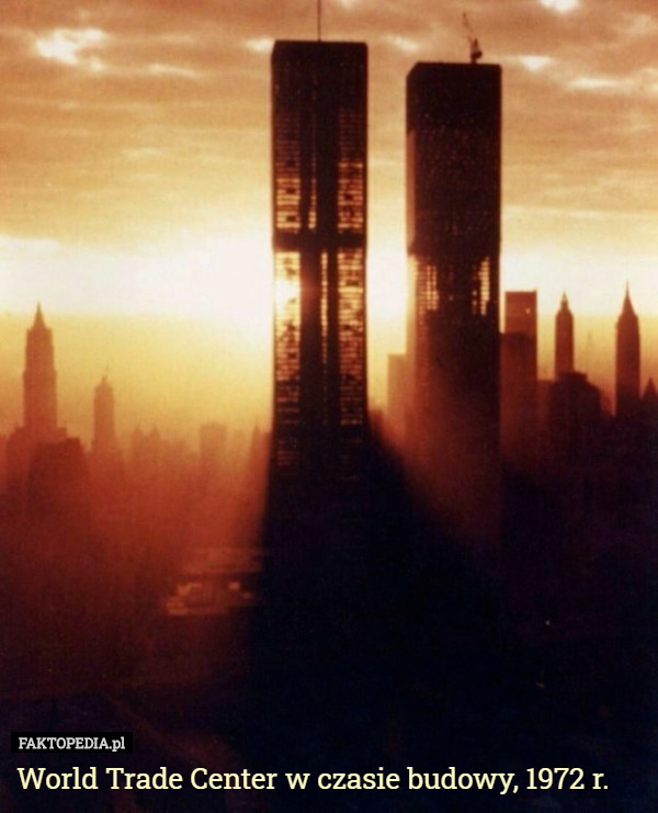 World Trade Center w czasie budowy, 1972 r. 