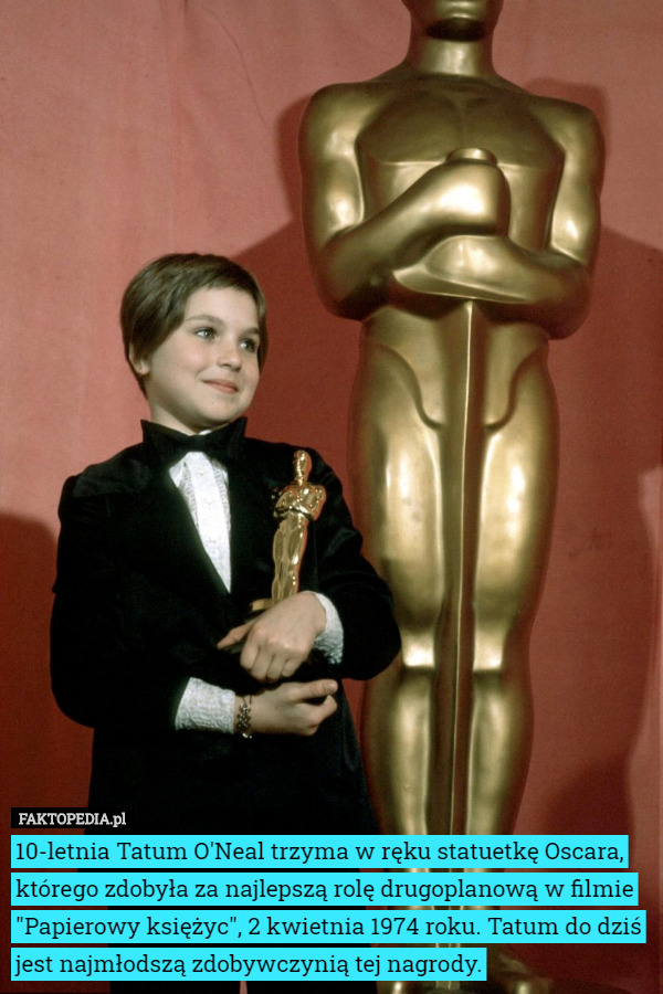 10-letnia Tatum O'Neal trzyma w ręku statuetkę Oscara, którego zdobyła za najlepszą rolę drugoplanową w filmie "Papierowy księżyc", 2 kwietnia 1974 roku. Tatum do dziś jest najmłodszą zdobywczynią tej nagrody. 