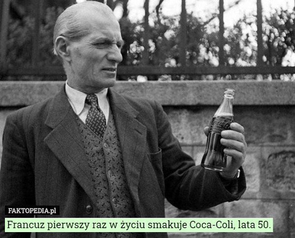 Francuz pierwszy raz w życiu smakuje Coca-Coli, lata 50. 