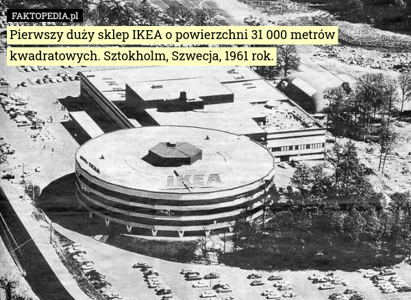 Pierwszy duży sklep IKEA o powierzchni 31 000 metrów kwadratowych. Sztokholm, Szwecja, 1961 rok. 